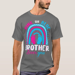 Pink or Blue Brother Loves You Gender Reveal Party T-Shirt