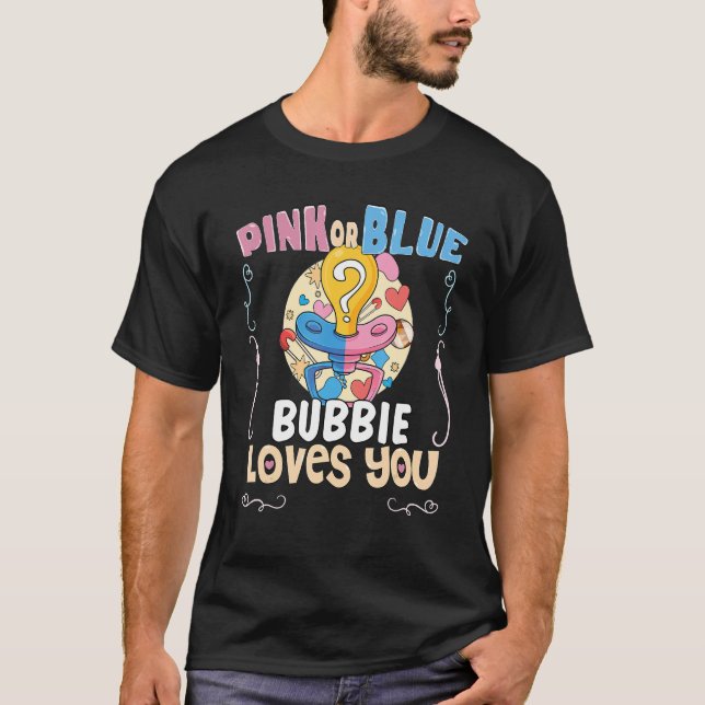 Pink or Blue Bubby Loves You Jewish Grandmother 1 T-Shirt (Front)