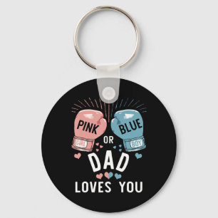 Pink Or Blue Dad Loves You Boxing Gender Reveal Pa Key Ring