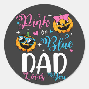 Pink Or Blue Dad Loves You Pumpkin Baby Classic Round Sticker