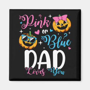 Pink Or Blue Dad Loves You Pumpkin Baby Square Magnet