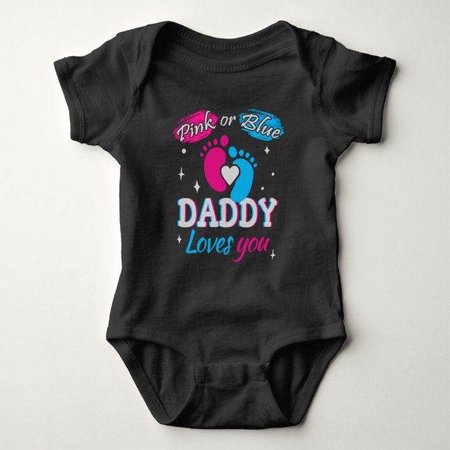Pink or Blue, Daddy Loves You Baby Bodysuit (Front)