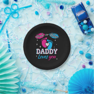 Pink or Blue, Daddy Loves You Paper Plate