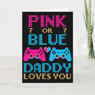Pink Or Blue Gender Reveal Video Game Dad Gamer Da Card