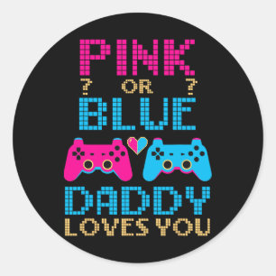 Pink Or Blue Gender Reveal Video Game Dad Gamer Da Classic Round Sticker