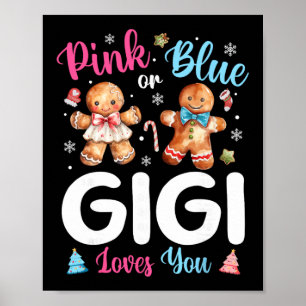 Pink Or Blue Gigi Loves You Gender Reveal Christma Poster