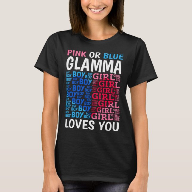 Pink Or Blue Glamma Loves You Gender Reveal Baby S T-Shirt (Front)
