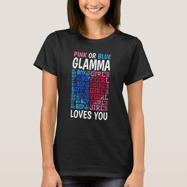 Pink Or Blue Glamma Loves You Gender Reveal Baby S T-Shirt (Front)