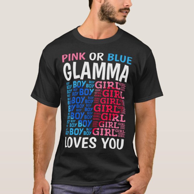 Pink Or Blue Glamma Loves You Gender Reveal Baby S T-Shirt (Front)