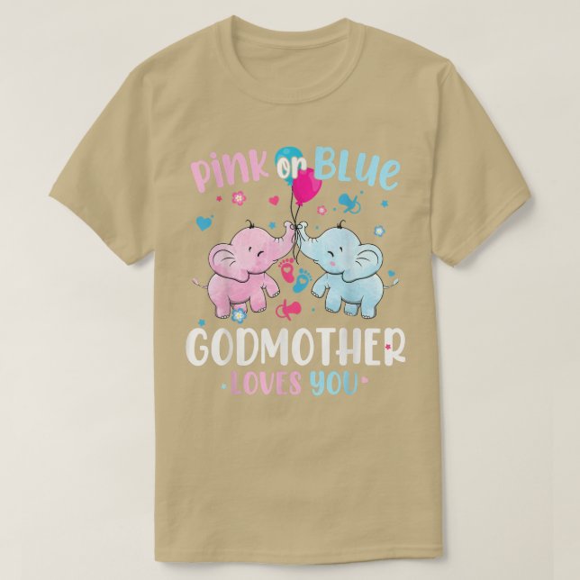 Pink or Blue Godmother Loves You Gender Reveal Ele T-Shirt (Design Front)