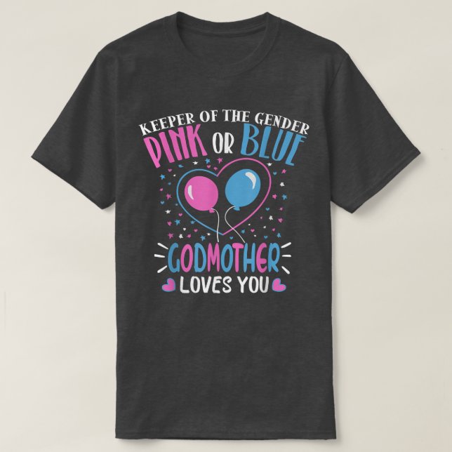 Pink or Blue Godmother Loves You Gender Reveal Mum T-Shirt (Design Front)