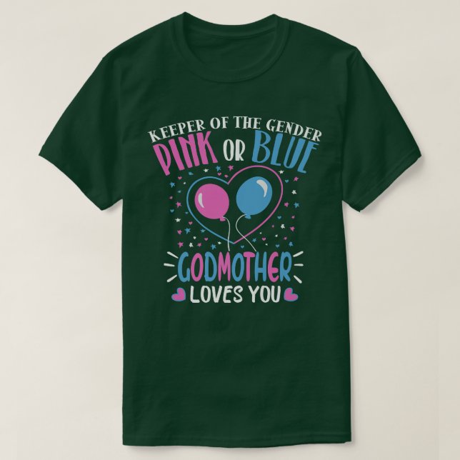 Pink or Blue Godmother Loves You Gender Reveal Mum T-Shirt (Design Front)