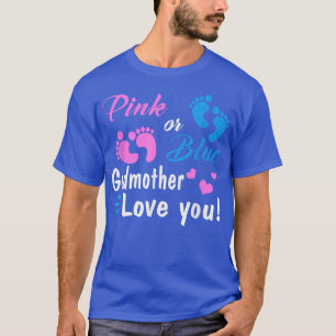 Pink Or Blue Godmother Loves You Gender Reveal Par T-Shirt