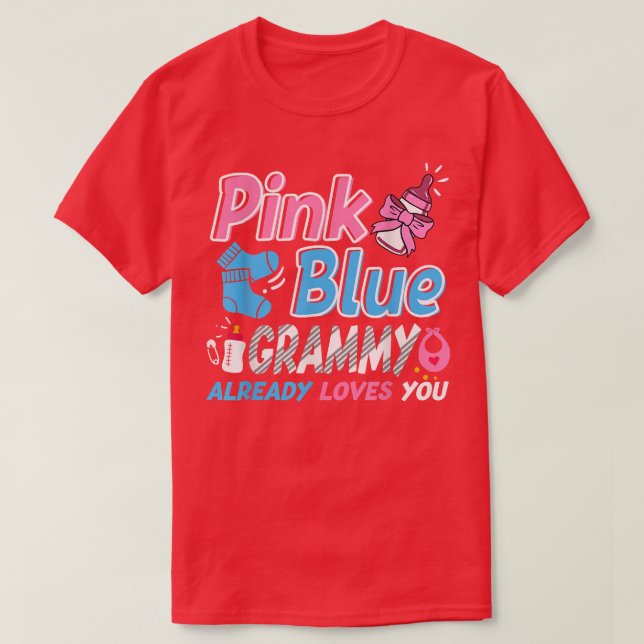 Pink Or Blue Grammy Loves You Baby Gender Reveal  T-Shirt (Design Front)