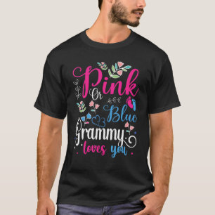 Pink Or Blue Grammy Loves You Gender Reveal Party T-Shirt