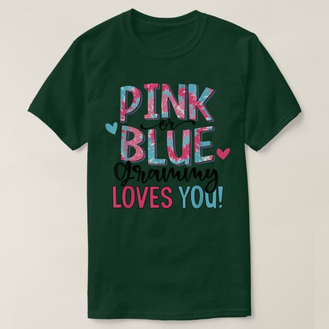 Pink Or Blue Grammy Loves You Tie Dye Baby Gender  T-Shirt (Design Front)