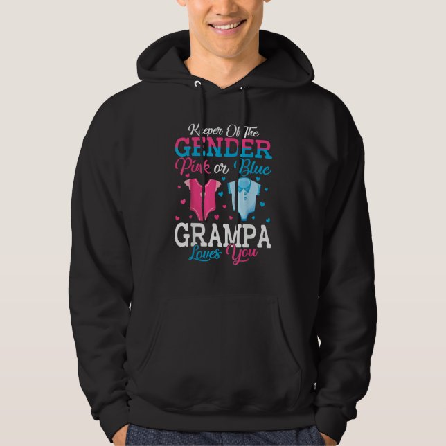 Pink Or Blue Grampa Keeper Of The Gender Grampa Lo Hoodie (Front)