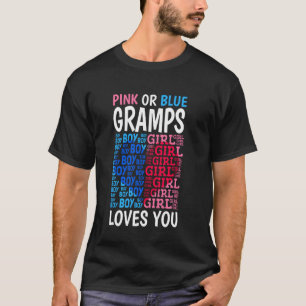 Pink Or Blue Gramps Loves You Gender Reveal Baby S T-Shirt