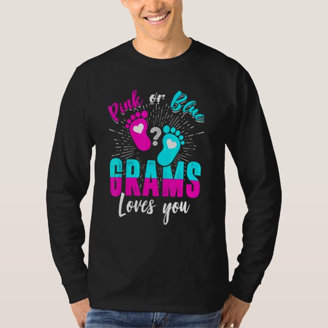 Pink Or Blue Grams Loves You Gender Reveal Baby Pa T-Shirt (Front)