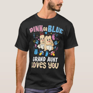Pink or Blue Grand Aunt Loves You Best Auntie Ever T-Shirt