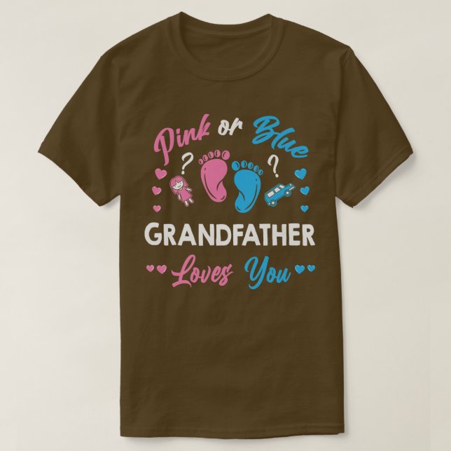 Pink Or Blue Grandfather Loves You Gender Reveal  T-Shirt (Design Front)