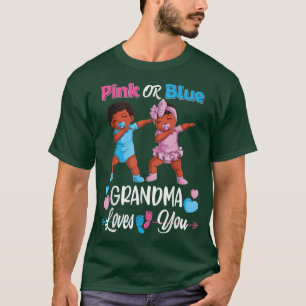 Pink Or Blue Grandma Loves You Black Baby Gender R T-Shirt