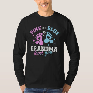 Pink Or Blue Grandma Loves You Cute Gender Reveal  T-Shirt