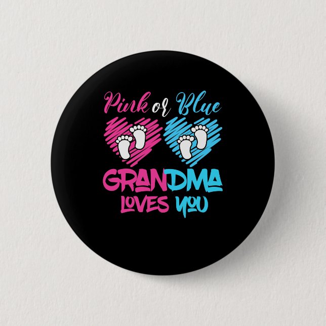 Pink Or Blue Grandma Loves You Gender Baby Reveal 6 Cm Round Badge (Front)