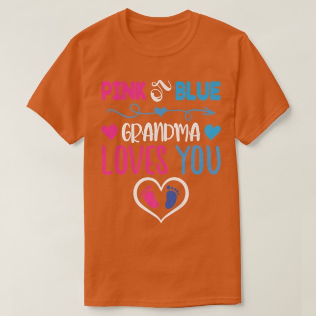 Pink or Blue Grandma Loves You-Gender Reveal Appar T-Shirt (Design Front)