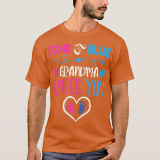 Pink or Blue Grandma Loves You-Gender Reveal Appar T-Shirt