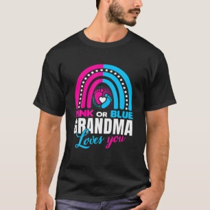 Pink Or Blue Grandma Loves You Gender Reveal Party T-Shirt