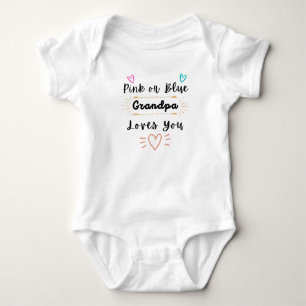 Pink or Blue Grandpa Loves You, baby quote Bodysuit