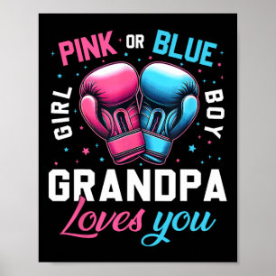 Pink Or Blue Grandpa Loves You Boxing Gender Revea Poster