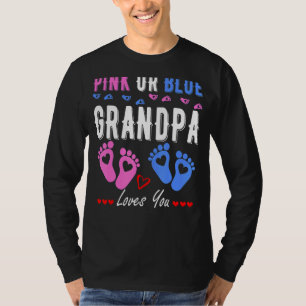 Pink Or Blue Grandpa Loves You Gender Reveal 2 T-Shirt