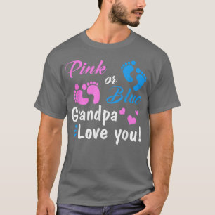 Pink Or Blue Grandpa Loves You Gender Reveal Party T-Shirt