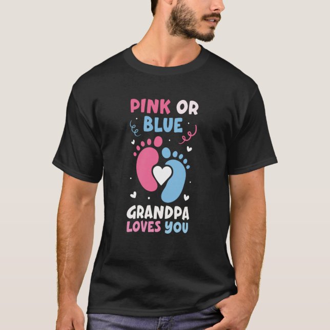 Pink Or Blue Grandpa Loves You Granddad Baby Gende T-Shirt (Front)