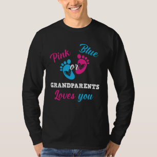 Pink Or Blue Grandparents Loves You Gender Reveal  T-Shirt