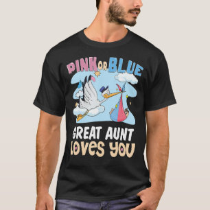 Pink or Blue Great Aunt Loves You Best Auntie Ever T-Shirt