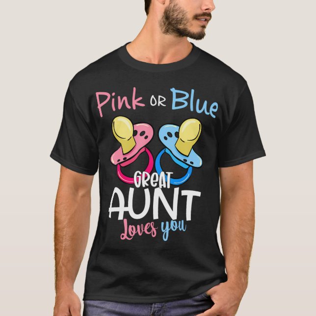 Pink Or Blue Great Aunt Loves You Gender Reveal On T-Shirt (Front)