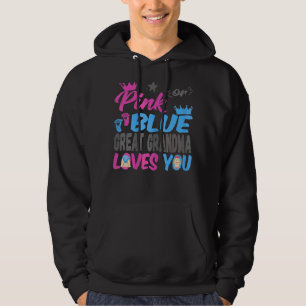 Pink Or Blue Great Grandma Loves You Baby Gender R Hoodie