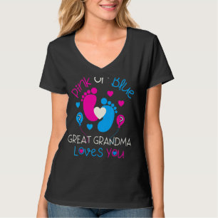 Pink Or Blue Great Grandma Loves You Gender Revea T-Shirt