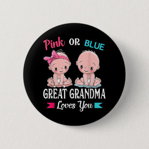 Pink Or Blue Great Grandma Loves You Gender Reveal 6 Cm Round Badge