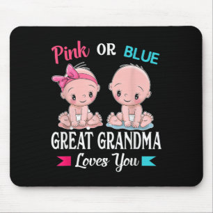 Pink Or Blue Great Grandma Loves You Gender Reveal Mouse Pad