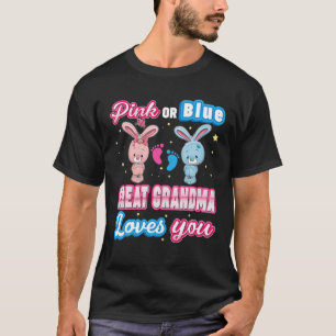 Pink Or Blue Great Grandma Loves You Gender Reveal T-Shirt