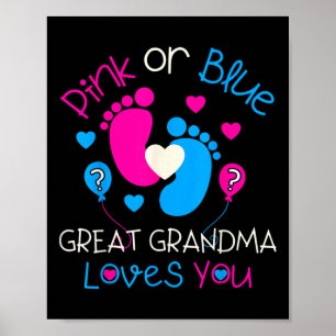 Pink Or Blue Great Grandma Loves You Shirt Gender Poster