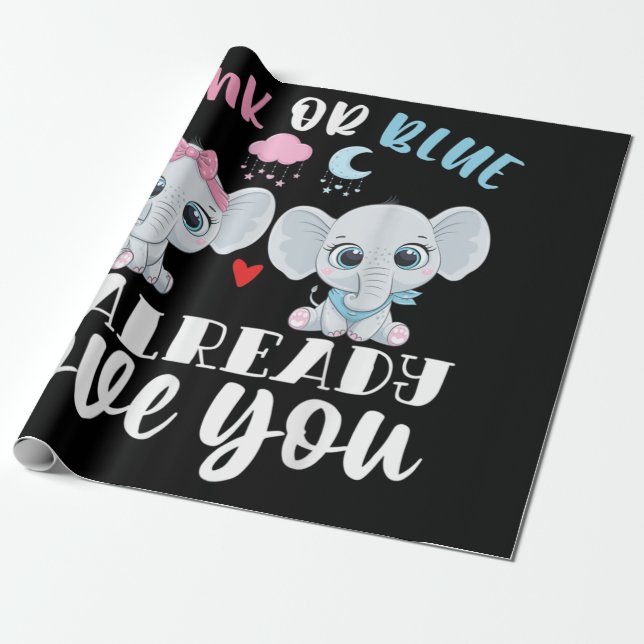 Pink Or Blue I Already Love You Gender Reveal Baby Wrapping Paper (Unrolled)