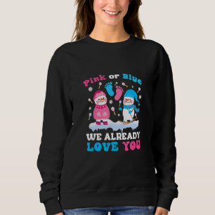 Pink Or Blue I Already Love You Gender Reveal Xmas Sweatshirt