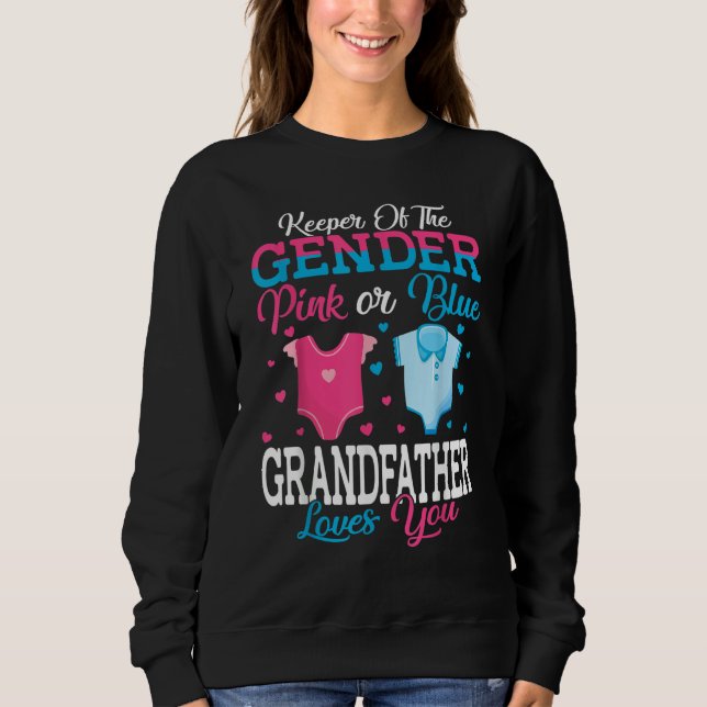 Pink Or Blue Keeper Of The Gender Grandfather Love Sweatshirt (Front)