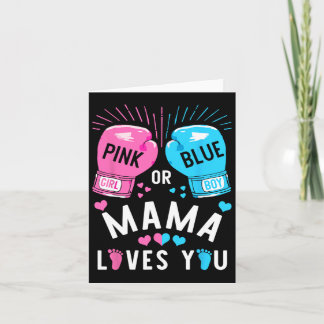 Pink Or Blue Mama Loves You Boxing Gender Reveal P Card