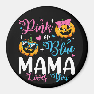 Pink Or Blue Mama Loves You Pumpkin Baby Circle Magnet